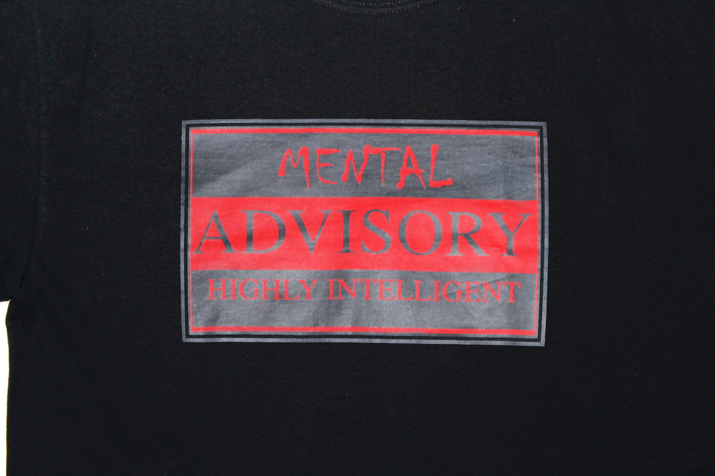 MENTAL ADVISORY LIMITED-EDITION T-SHIRT